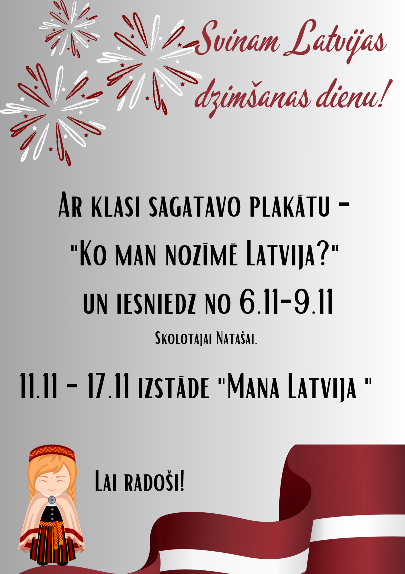 Svinam Latvijas dzimšanas dienu!