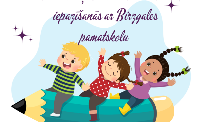 Topošo pirmklasnieku Birzgales pamatskolas iepazīšana